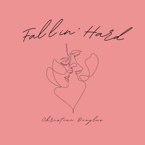 Fallin' Hard