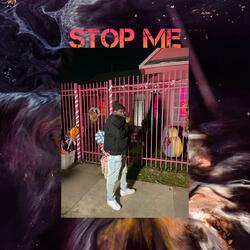 Stop me