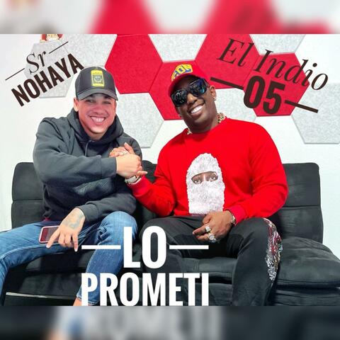 Lo Prometi (feat. Sr Nohaya)