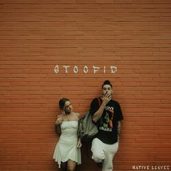 Stoopid