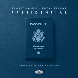 Presidential (feat. Royal Rashad)