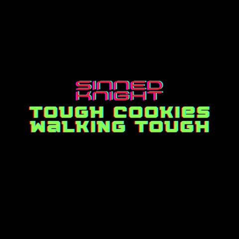 Tough Cookies Walking Tough