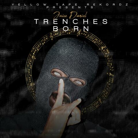 Trenches Born