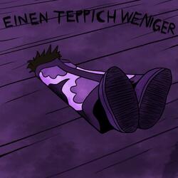 Einen Teppich weniger (feat. Free Quenzy)