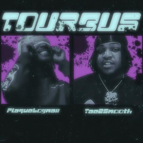 Tourbus (feat. Plaqueboymax)