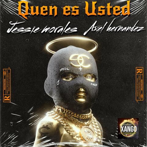 Quen es usted (feat. Axel hernandez)