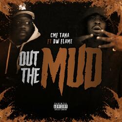 Out The Mud (feat. DW Flame)