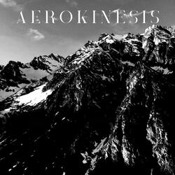 Aerokinesis