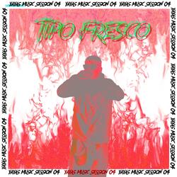 Session 4 (feat. Tipofresco)