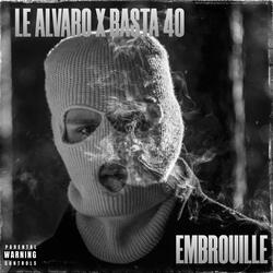 Embrouille (feat. Basta 40)