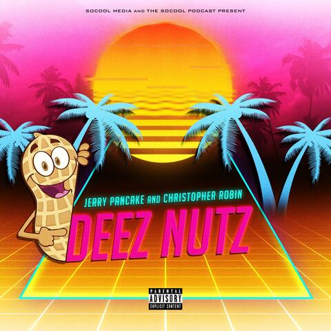 Deez Nutz (Condensed Nutz)