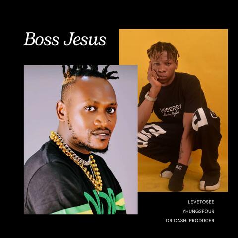 Boss Jesus (feat. Yhung2four)