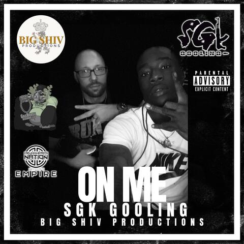 On Me (feat. SGK Gooling)