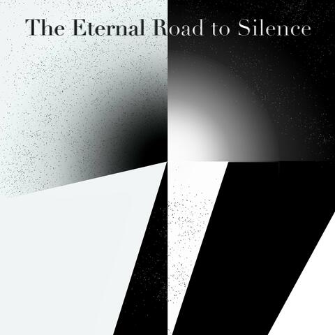 The Eternal Road to Silence (Complete Collection)