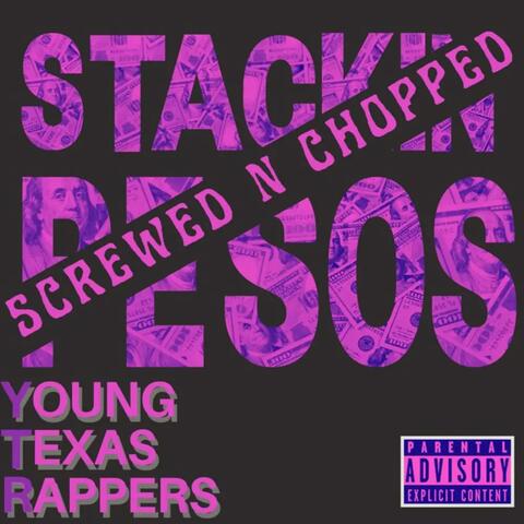 Stackin Pesos (Screwed ‘N’ Chopped)