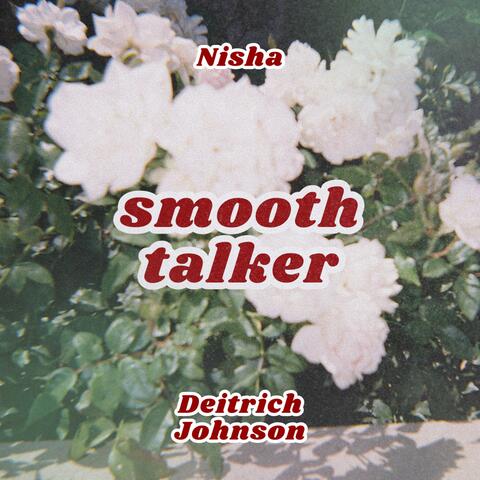 Smooth Talker (feat. Deitrich Johnson)