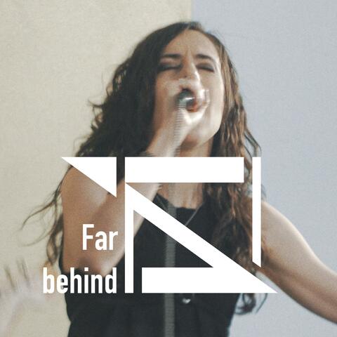 Far behind
