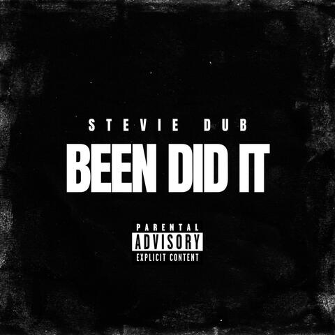 Been Did It