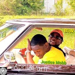 April & Pam (feat. Justice Mobb)