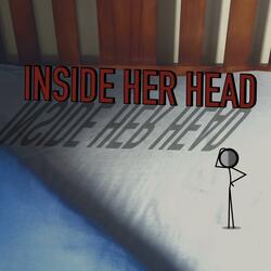Inside Her Head