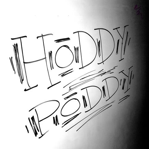 HODDY PODDY