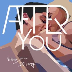 After You (feat. DJ Harry)