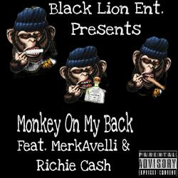 Monkey On My Back (feat. Merkavelli & Richie Cash)