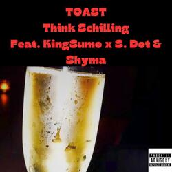 TOAST (feat. S. DOT, SHYMA & KINGSUMO)