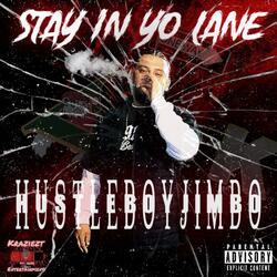Stay In Yo Lane