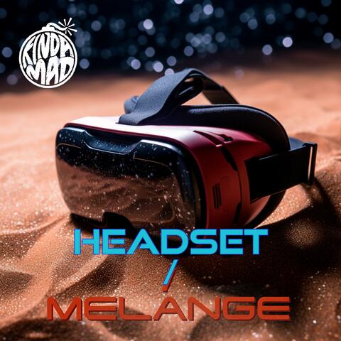 HEADSET // MELANGE