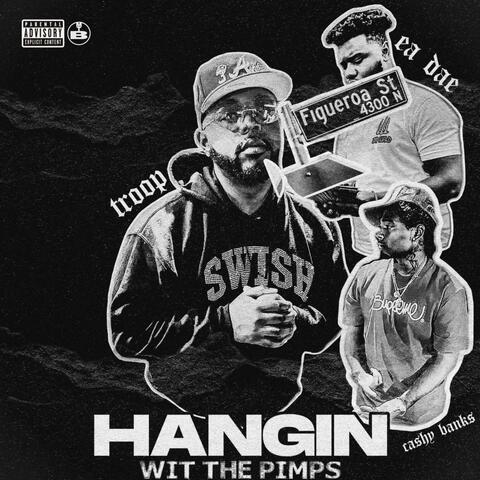 Hangin Wit The Pimps (feat. Cashy Banks & Ea Dae)