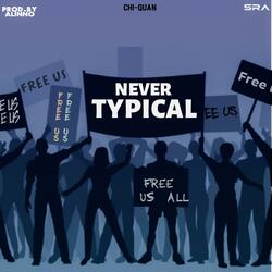 Never typical (Knowledge)