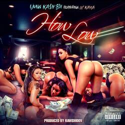 How Low (feat. Uc Kayla)