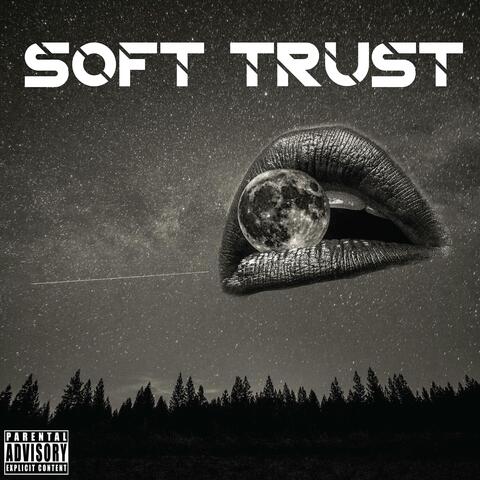 Soft Trust (Remastered)