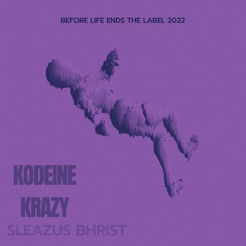 KODEINE KRAZY