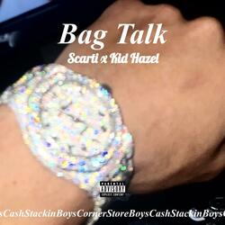 Bag Talk (feat. Kid Hazel)