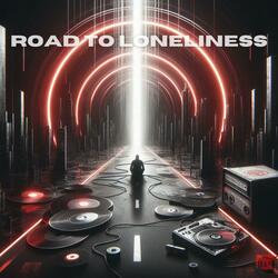 Road to Loneliness (feat. 4orty2)