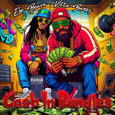Cash In Bundles (feat. EBE BEAVE)