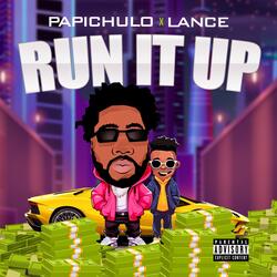 Run it Up (feat. Lance)
