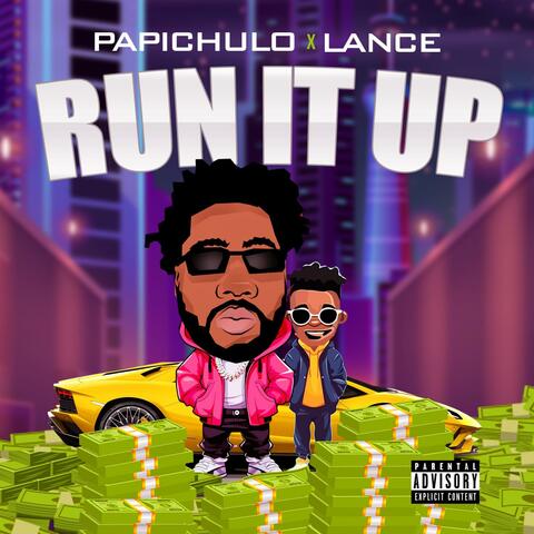 Run it Up (feat. Lance)