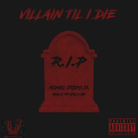 VILLAIN TIL I DIE