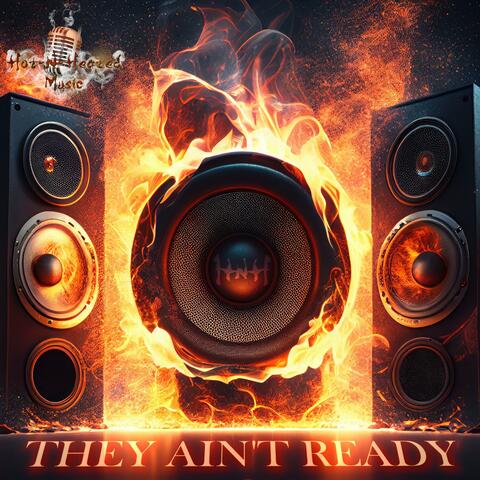 They Ain't Ready