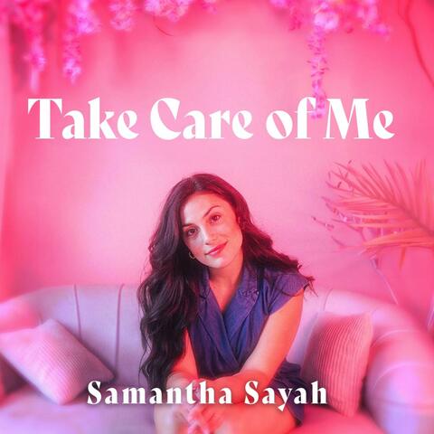 Take Care of Me