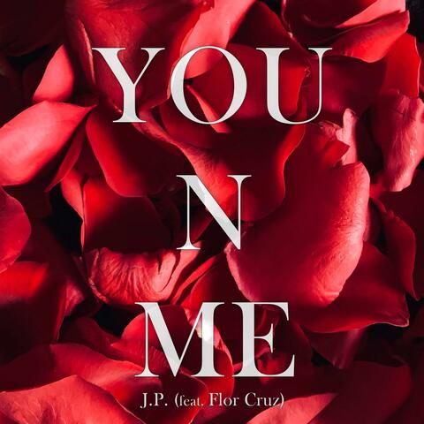 You N Me (feat. Flor Cruz)