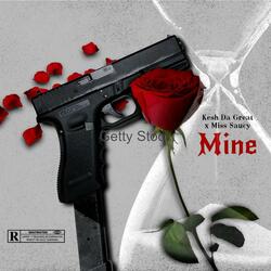 Mine (feat. Miss Saucy)