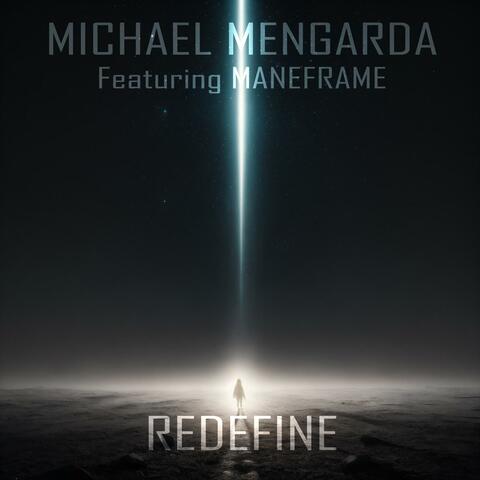 Redefine (feat. Maneframe)
