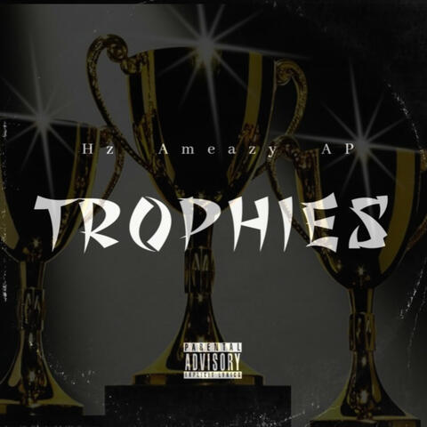 Trophies (feat. theycallhimAP & Ameazy)