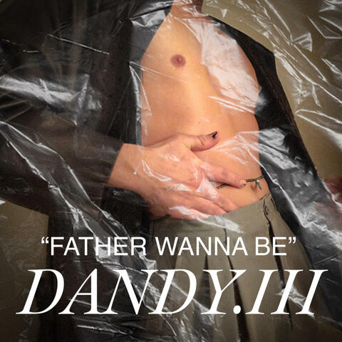 Father Wanna Be