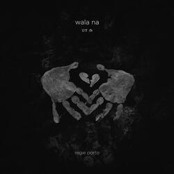 Wala Na