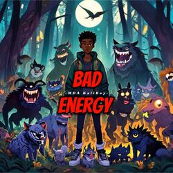 Bad Energy ( Speed Up)